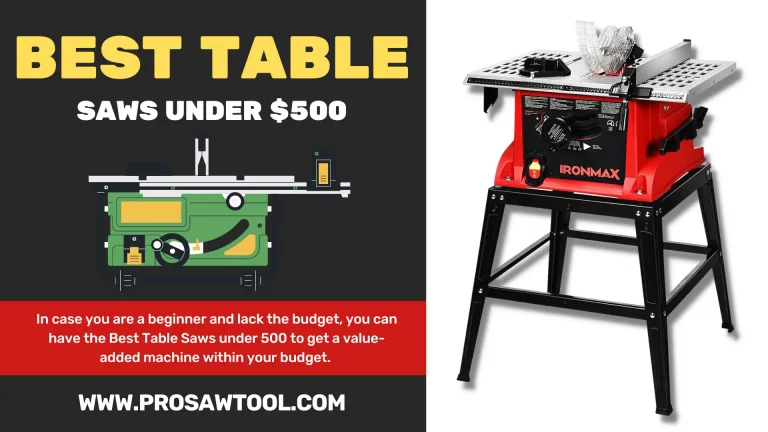 10 Best Table Saws Under $500 in 2023 – Affordable & Reliable
