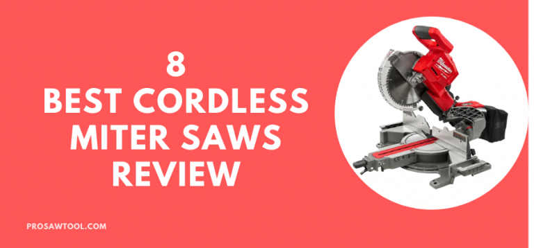 8 Best Cordless Miter Saws Review 2022