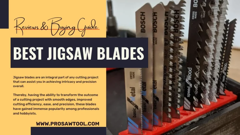 10 Best Jigsaw Blade for Any Purpose | ProSawTool