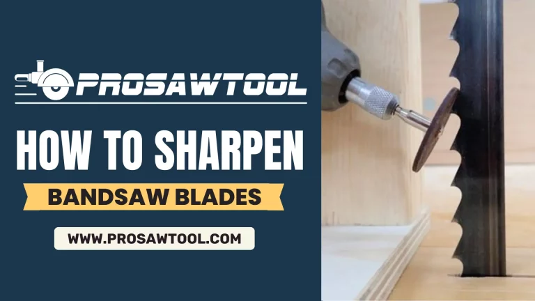 How To Sharpen Bandsaw Blades Safely? | ProSawTool