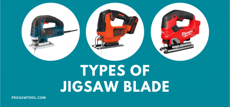 Types of Jigsaw Blades [Everything about Jigsaw Blades]