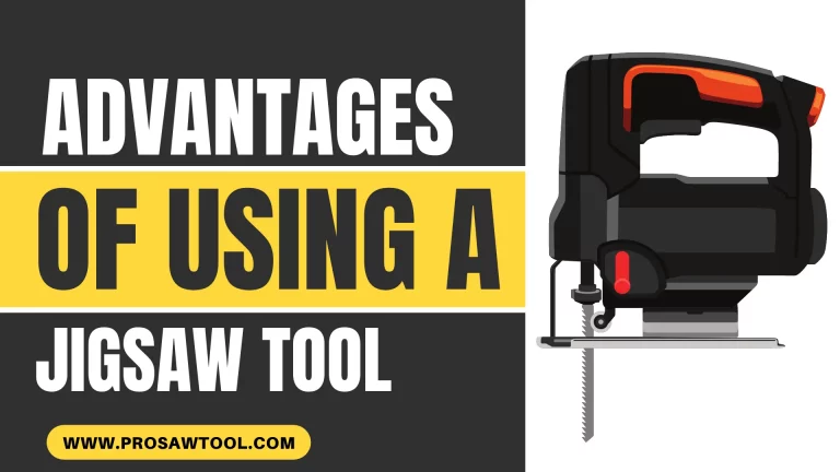 Advantages of Using A Jigsaw Tool over other Tools