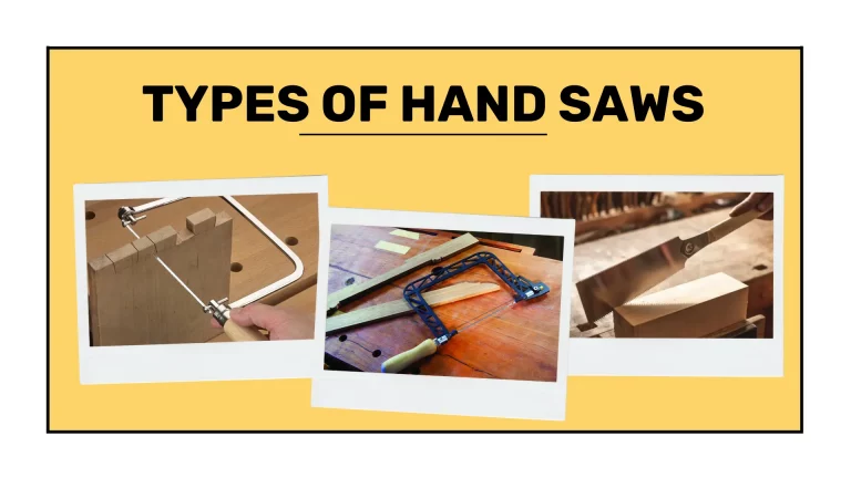 Types Of Handsaws and their Uses