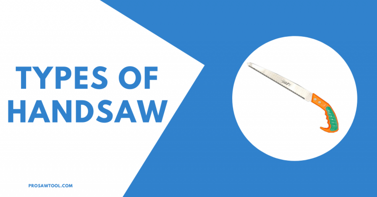 Types of Hand Saws [Everything about HandSaws]