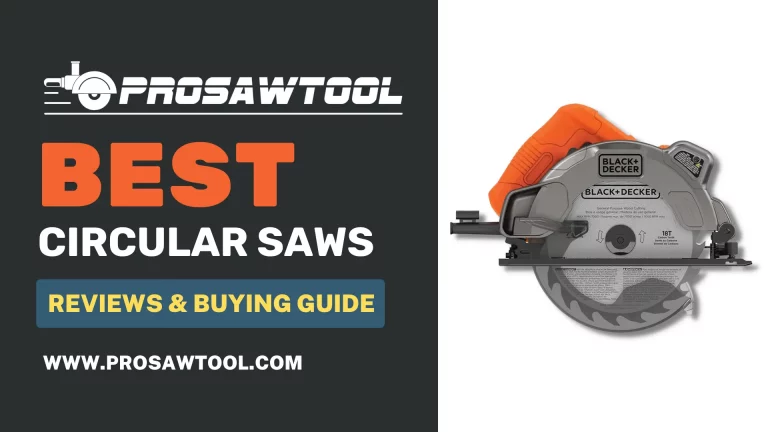10 Best Circular Saw in 2023 | ProSawTool