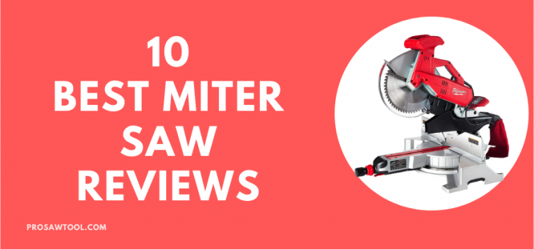 10 Best Miter Saw Reviews 2022