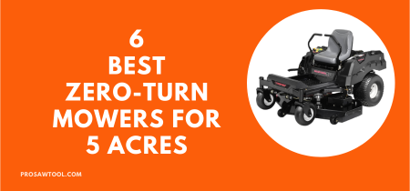 6 Best Zero-Turn Mowers for 5 Acres Reviews 2022