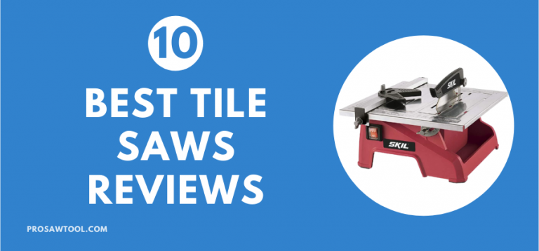 Best Tile Saws 2022 | Detailed Review of the Top-Notch Products