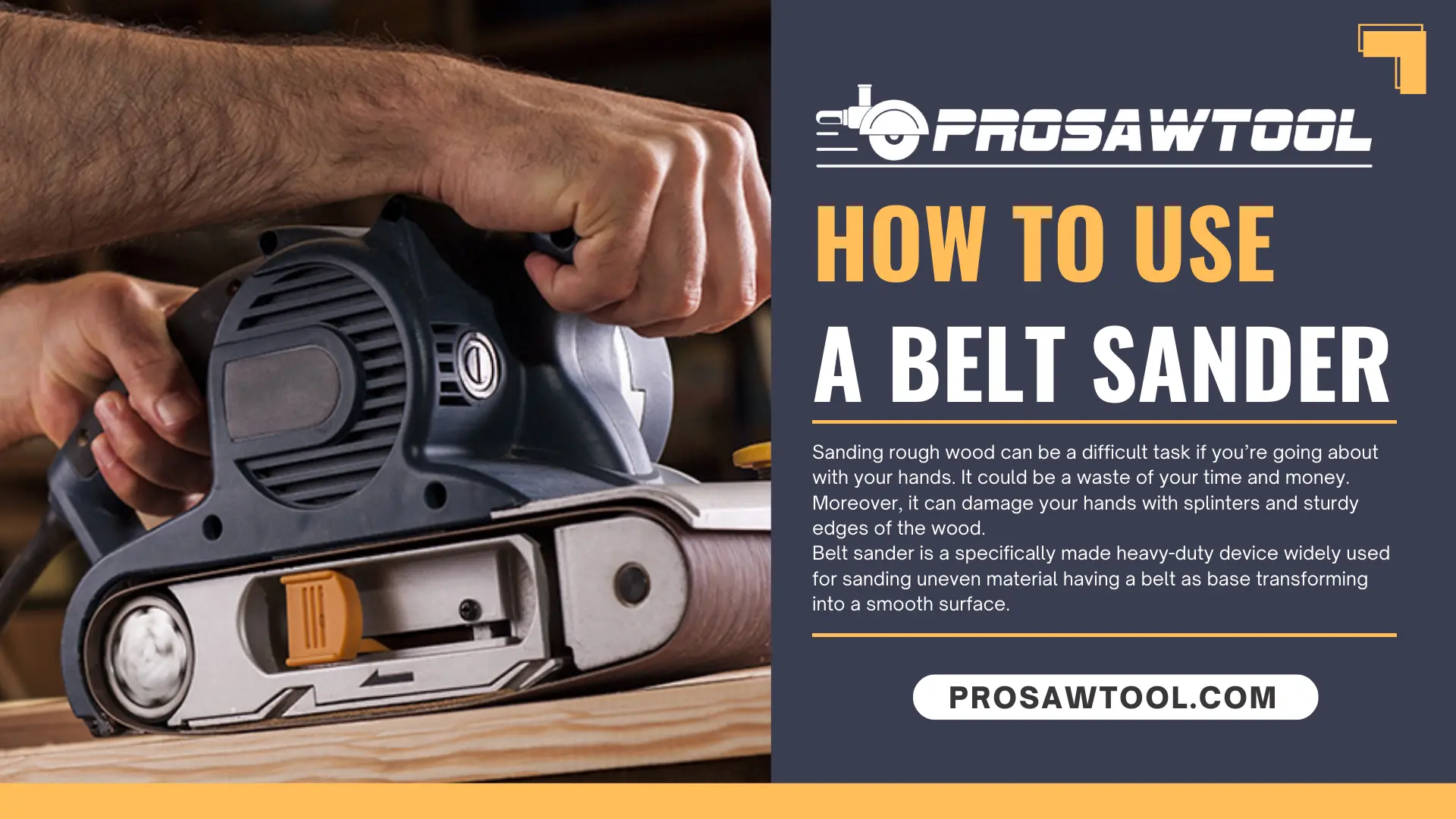 How To Use A Belt Sander