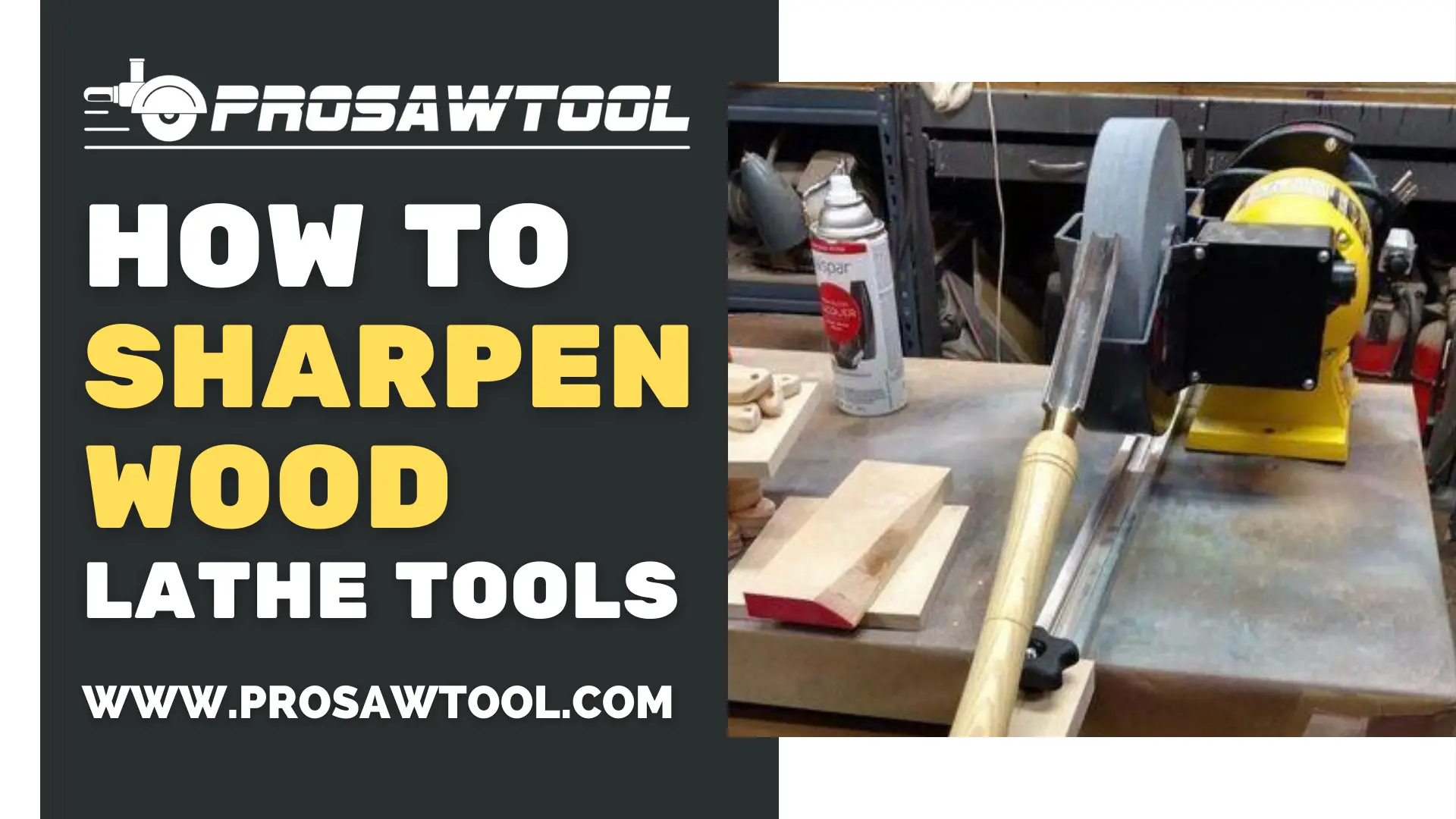 How To Sharpen Wood Lathe Tools