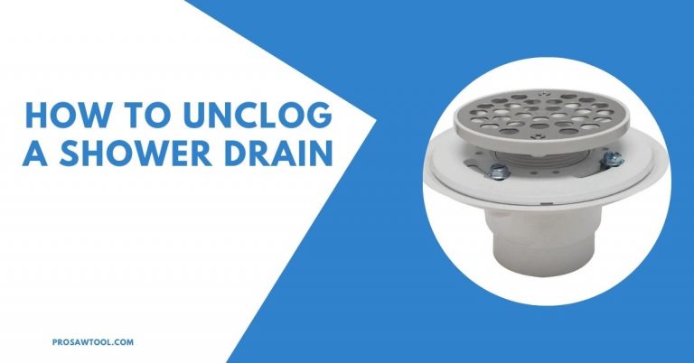 How To Unclog A Shower Drain in 6 Easy Steps